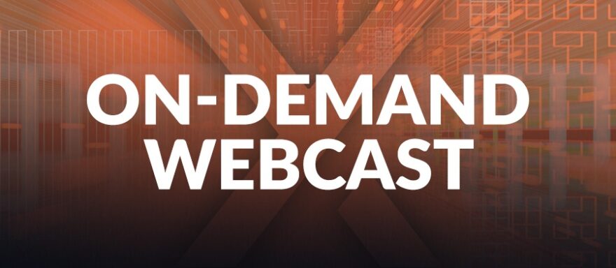 The word On-Demand Webcast on a dark background